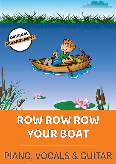 M. traditional: Row Row Row Your Boat