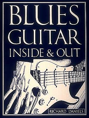 Blues Guitar Inside And Out