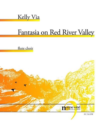 K. Via: Fantasia on Red River Valley, FlEns (Pa+St)