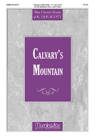 K.L. Scott: Calvary's Mountain