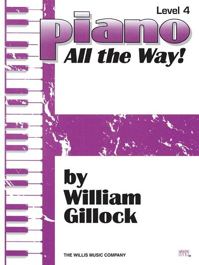 W. Gillock: Piano - All the Way! Level 4, Klav
