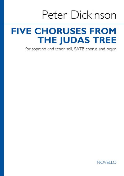 Five Choruses from The Judas Tree (KA)