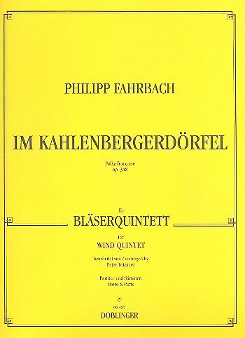 Fahrbach Philipp Junior: Im Kahlenbergerdoerfel Op 340