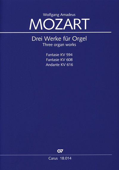 W.A. Mozart: Drei Werke für Orgel, Org