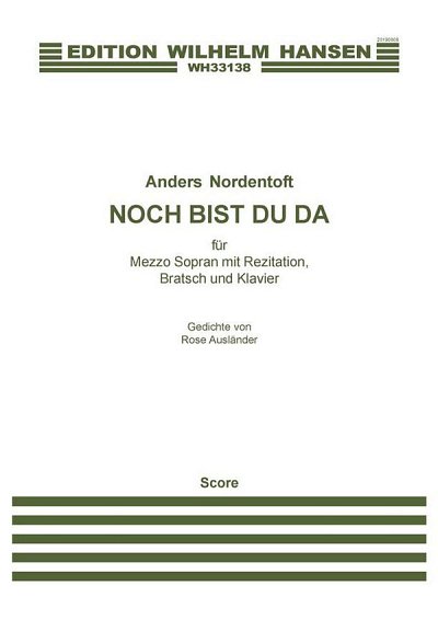 A. Nordentoft: Noch Bist Du Da (Part.)