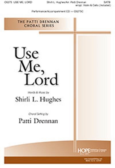 P. Drennan: Use Me, Lord (Chpa)