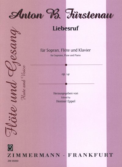 A.B. Fuerstenau: Liebesruf Op 141