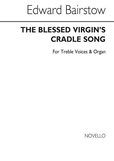 E.C. Bairstow: The Blessed Virgin's Cradle Song (Bu)