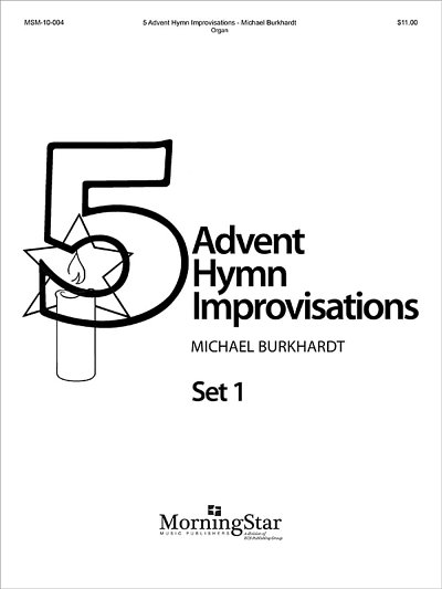 M. Burkhardt: Five Advent Hymn Improvisations, Set 1