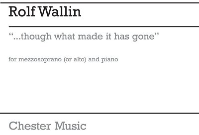R. Wallin: ...though what made it has gone