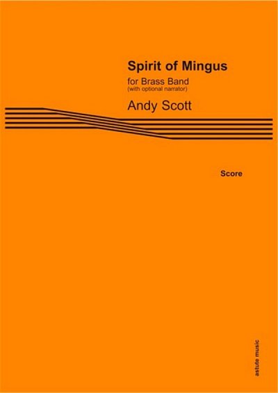 A. Scott: Spirit of Mingus