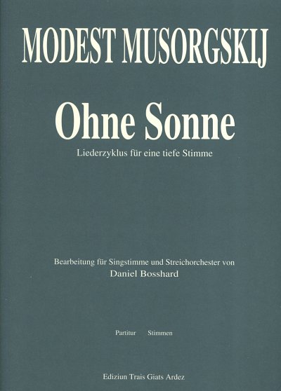 M. Mussorgski: Ohne Sonne - Liederzyklus