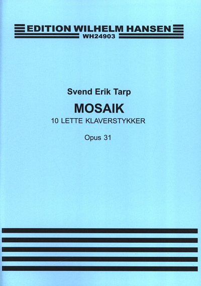 S.E. Tarp: Mosaic Op. 31, Klav