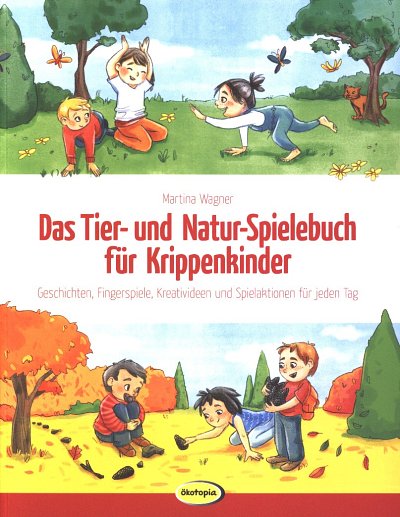 M. Wagner: Das Tier- und Natur-Spielebuch fuer Krippenki (Bu