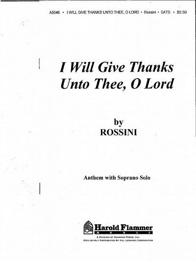 G. Rossini: I Will Give Thanks Unto Thee, O , GchKlav (Chpa)