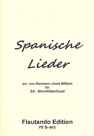 H.-J. Wilbert: Spanische Lieder  (2SpPart)