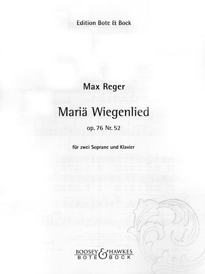 M. Reger: Mariä Wiegenlied op. 76 Nr. 52 , 2GesKlav (Part.)