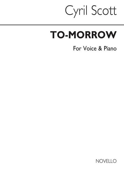 C. Scott: To-morrow Voice/Piano, GesKlav