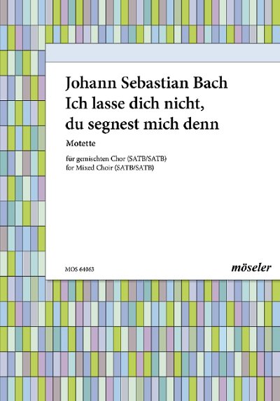 DL: J.C. Bach: Ich lasse dich nicht, du segnest mic, 2Gch (C