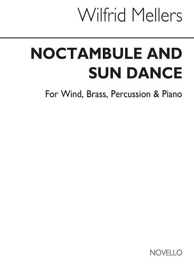 W. Mellers: Noctambule & Sun Dance for Wind, HolzEns (Part.)