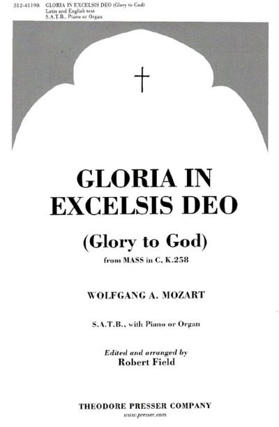 M.W. Amadeus: Gloria In Excelsis Deo (Glory to God) (Chpa)