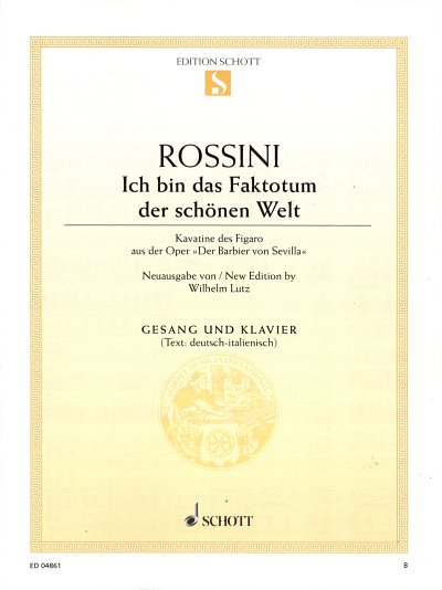 G. Rossini: Ich bin das Faktotum der schönen Welt 