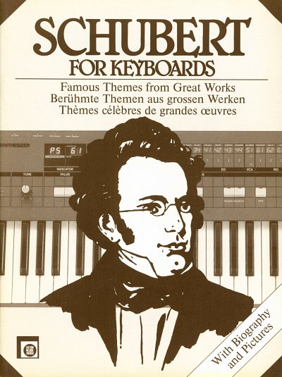 F. Schubert: Schubert for Keyboards