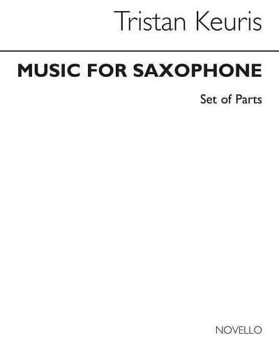T. Keuris: Music For Saxophones (Parts), Sax