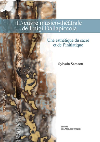 SAMSON Sylvain: L'oeuvre musico-théâtrale de Luigi Dallapicc