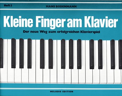 H. Bodenmann: Kleine Finger am Klavier 2, Klav
