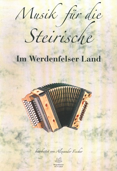 Musik für die Steirische - Im Werdenfelser , SteirH (Griffs)