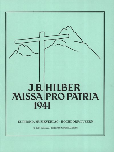 Hilber J. B.: Missa Pro Patria