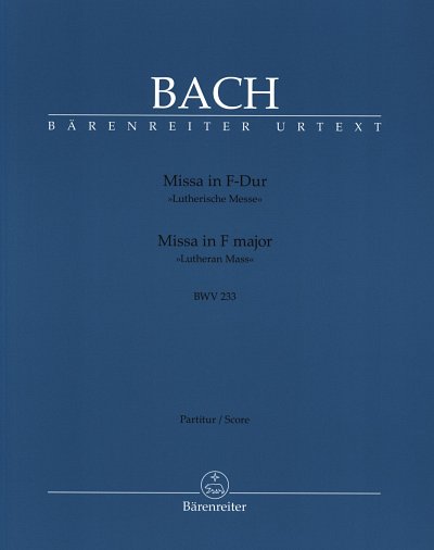 J.S. Bach: Missa F-Dur BWV 233  (Part.)