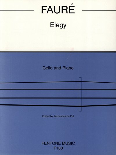 G. Fauré: Elegy Op. 24 - Cello And Piano, Vc