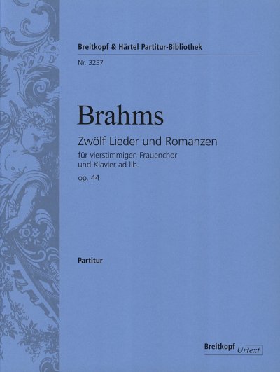 J. Brahms: 12 Lieder + Romanzen Op 44