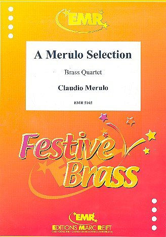 C. Merulo: A Merulo Selection, 4Blech