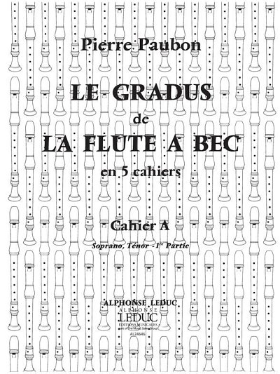 P. Paubon: Le Gradus de la Flûte a Bec Vol.A (Part.)