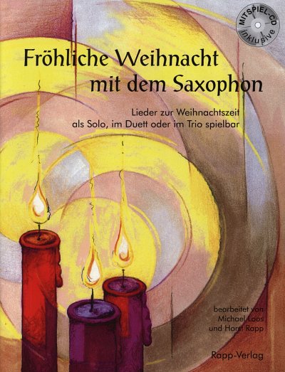 H. Rapp: Fröhliche Weihnacht mit dem Saxo, 1-3Asax (Sppa+CD)