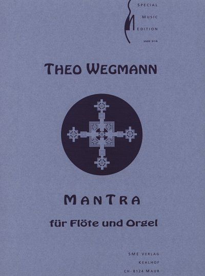 T. Wegmann: Mantra, FlOrg (PaSt)