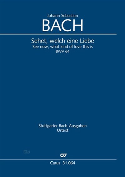 DL: J.S. Bach: Sehet, welch eine Liebe e-Moll BWV 64 (17 (Pa