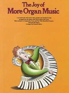 The Joy Of More Organ Music