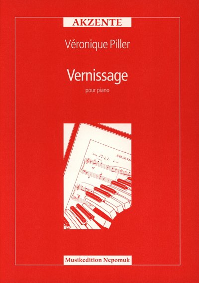 Piller Veronique: Vernissage Pour Piano Akzente~Die Reihe Fu