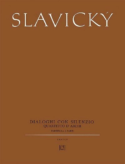 K. Slavický: Dialoghi con silenzio , 2VlVaVc (Pa+St)