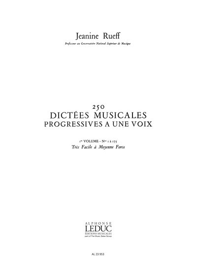 J. Rueff: 250 Dictées Musicales Progressives à une Voix 1