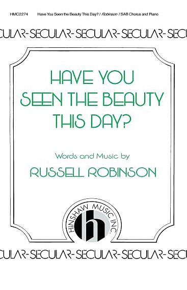 R. Robinson: Have You Seen The Beauty This Day? (Chpa)