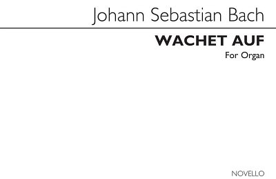 J.S. Bach: Wachet Auf (Sleepers Wake) Choral Prelude, Org