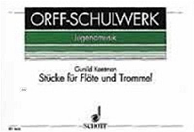 G. Keetman: Stücke für Flöte und Trommel Heft 1 (Sppa)