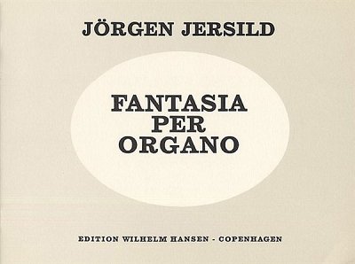 J. Jersild: Fantasia Per Organo, Org