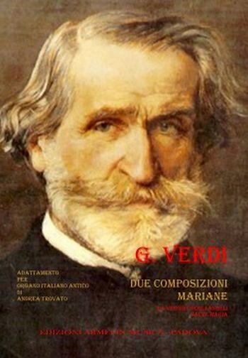 G. Verdi: Due Composizioni Mariane, Org