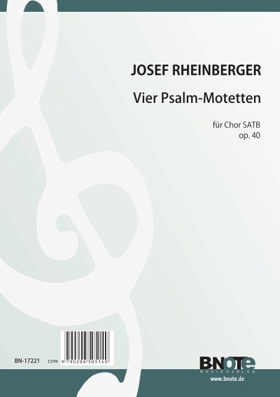 J. Rheinberger: 4 Psalm Motetten op 40, GCh4 (Chpa)